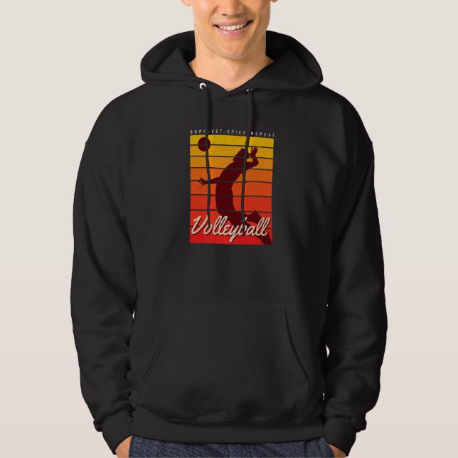 Beach Volleyball Player Coach Bump Set Spike Repea Hoodie (Front)