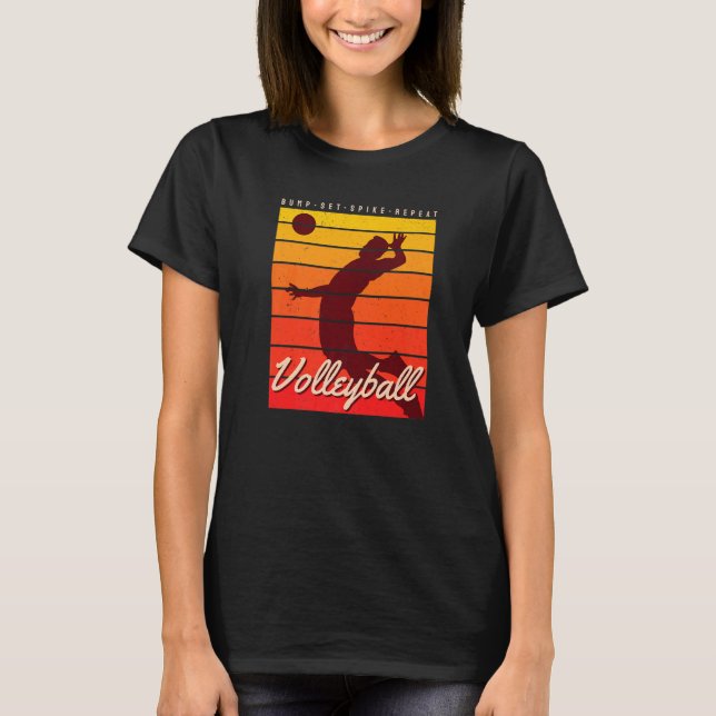 Beach Volleyball Player Coach Bump Set Spike Repea T-Shirt (Front)