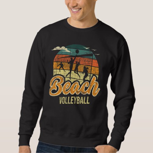 Beach Volleyball   Retro Vintage Athletes Players  Sweatshirt