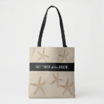 Beach wedding Mother of bride monogram name Tote Bag<br><div class="desc">Modern Beach wedding bag. Starfish on sand color faux burlap,  Mother of the Bride,  name at the back.
You can easily change the text at the front and name at the back.</div>
