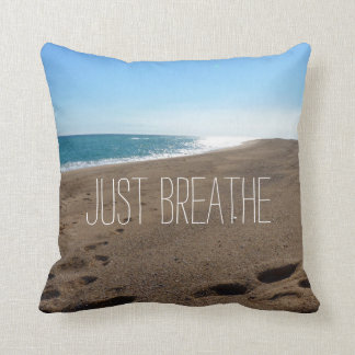 Beach with Just Breathe Quote Throw Pillow