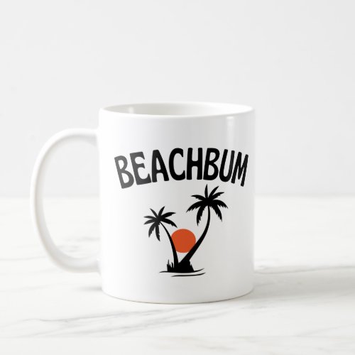 Beachbum  Beach Summer  Coffee Mug