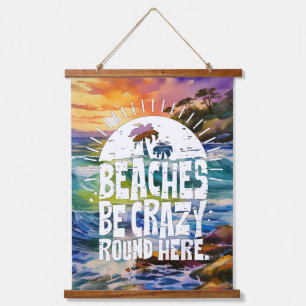 Beaches be crazy art hanging tap tapestry