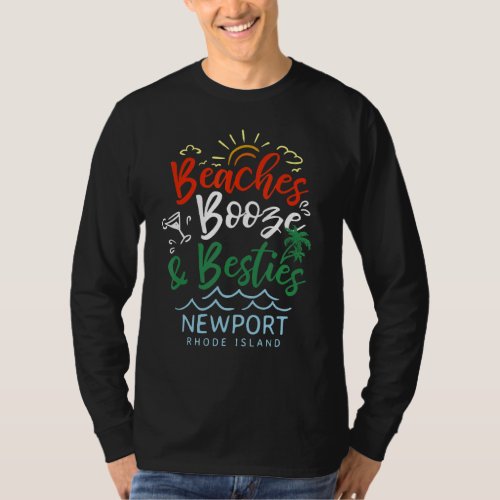 Beaches Booze And Besties Newport Summer Rhode Isl T_Shirt