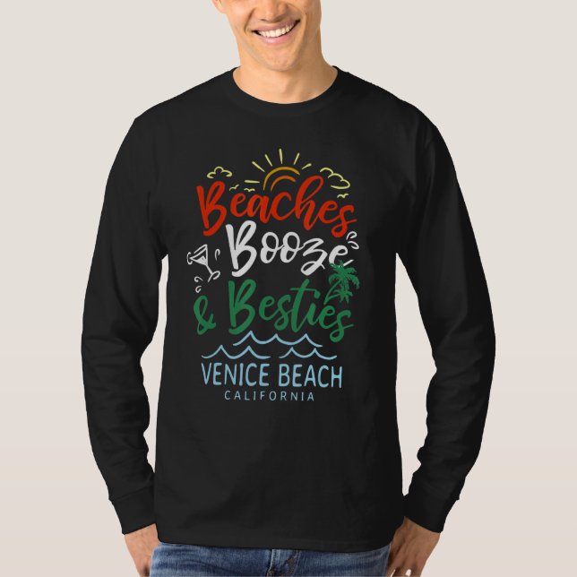 Beaches Booze And Besties Venice Beach Summer Cali T-Shirt (Front)