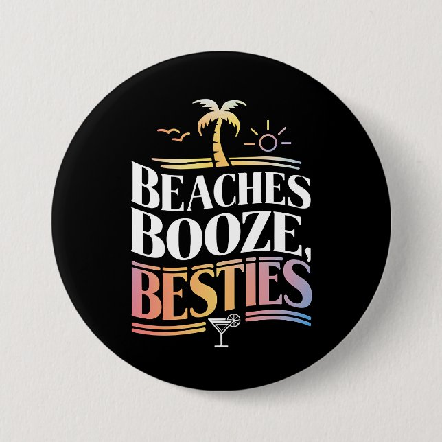 Beaches Booze & Besties Coconut Tree Summer  Button (Front)