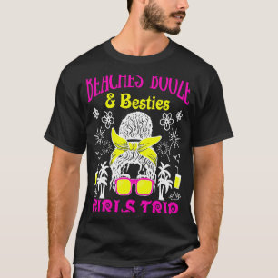 Beaches Booze Besties Girls Trip Spring Break 2 T-Shirt