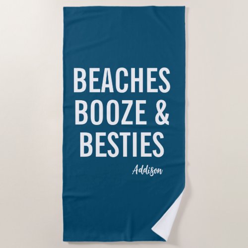 Beaches Booze  Besties Girls Weekend Beach Towel