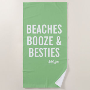 Beaches Booze & Besties Green Beach Towel