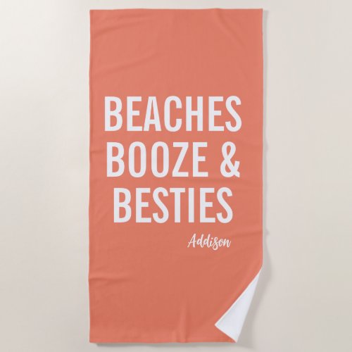 Beaches Booze  Besties Orange Beach Towel