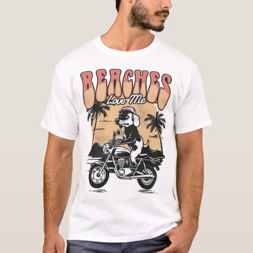 Beaches Love Me T_Shirt