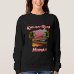Beaches Of Kailua Kona Hawaii Sweatshirt