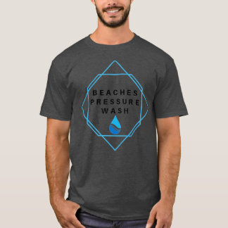 Beaches Pressure Wash  1  T-Shirt