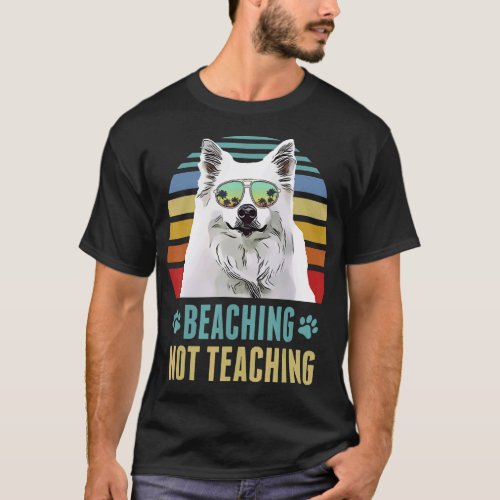 Beaching Not Teaching   American Eskimo Dog Summer T_Shirt