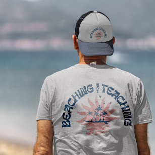 Beaching Not Teaching Funny Teacher Summer Break T-Shirt