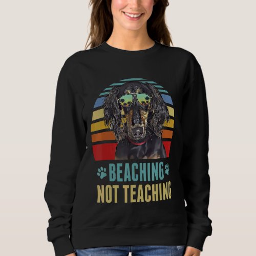 Beaching Not Teaching  Saluki Dog Teacher Summer Sweatshirt