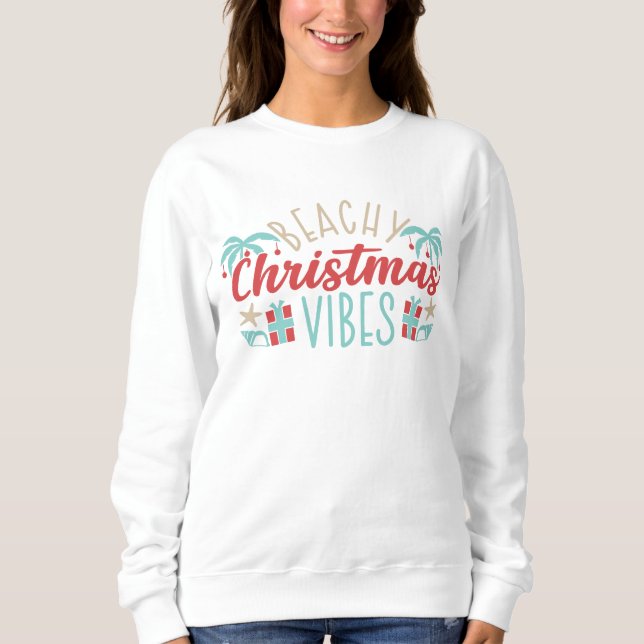 Beachy Christmas Vibes Tropical Summer Beach Sweatshirt (Front)