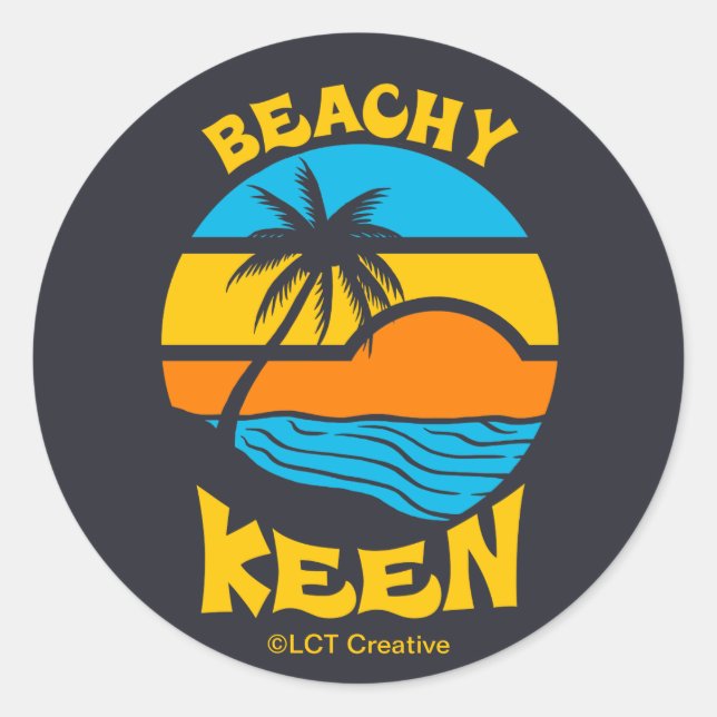 Beachy Keen Classic Round Sticker (Front)