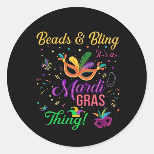 Beads And Bling A Mardi Gras Thing Classic Round Sticker