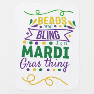 Beads And Bling it's A Mardi Gras Thing Baby Blanket