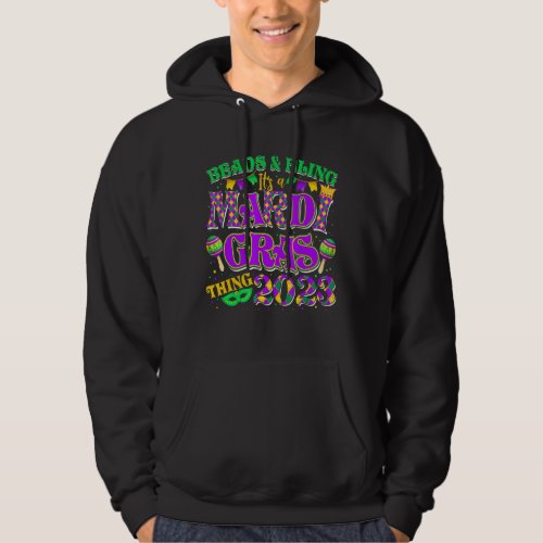 Beads And Bling Its A Mardi Gras Thing Carnival C Hoodie