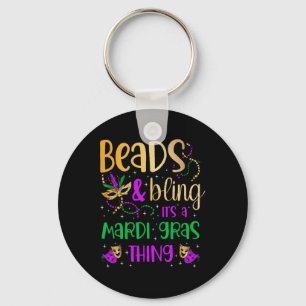 Beads And Bling It's A Mardi Gras Thing Carnival M Keychain