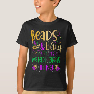Beads And Bling It's A Mardi Gras Thing Carnival M T-Shirt