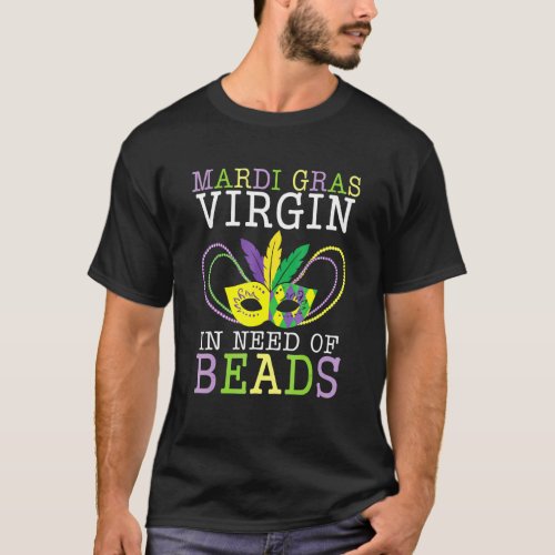 Beads And Bling Its A Mardi Gras Thing Funny Holid T_Shirt