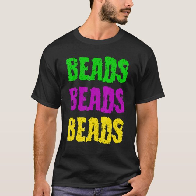 Beads Beads Beads And Bling It's A Mardi Gras Thin T-Shirt (Front)