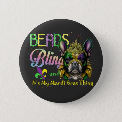 Beads Bling French Bulldog Mardi Gras Thing Button