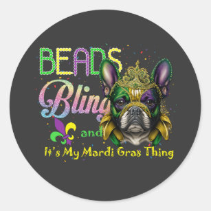 Beads Bling French Bulldog Mardi Gras Thing Classic Round Sticker
