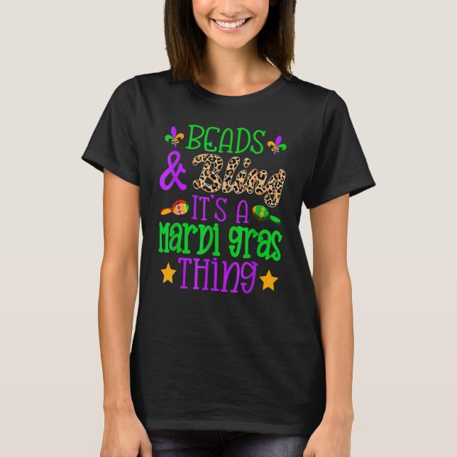 Beads & Bling It's A Mardi Gras Thing Cool_6 T-Shirt (Front)