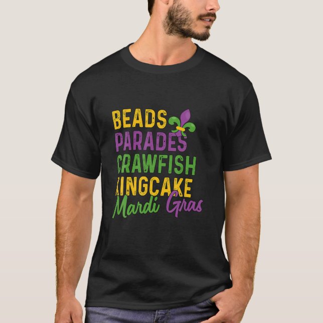 Beads Parades Crawfish Kingcake Mardi Gras T-Shirt (Front)