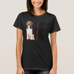 Beagle Amazing Loving Strong Happy Selfless Gracef T-Shirt