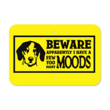 Beagle Beware I Have A Few Moods