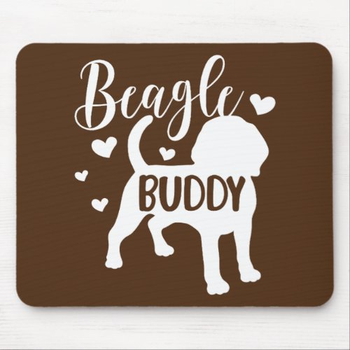 Beagle Buddy Beagle Mom Beagle Dad Beagles Love Mouse Pad