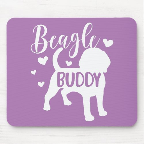 Beagle Buddy Beagle Mom Beagle Dad Beagles Love Mouse Pad