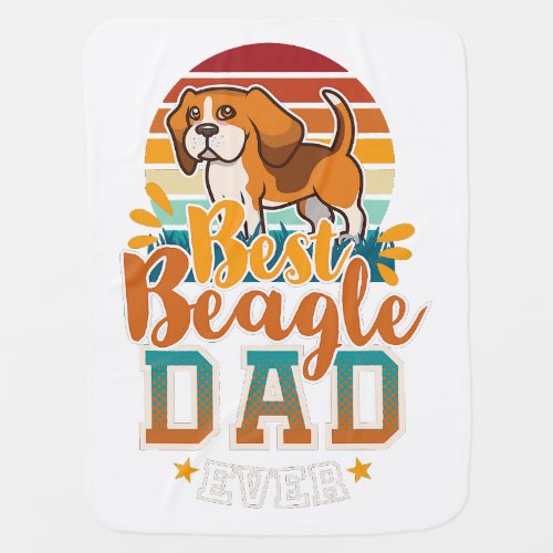 beagle dad english beagle dog daddy far dog lovers baby blanket