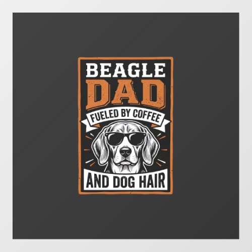 Beagle Dad Fueled by Coffee and Dog Hair Floor Decals