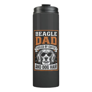Beagle Dad Fueled by Coffee and Dog Hair Thermal Tumbler