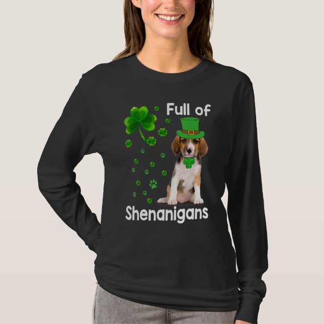 Beagle Dog Full Of Shenanigans Leprechaun St Patri T-Shirt (Front)