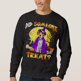 beagle dog halloween did someone say treat sweatshirt