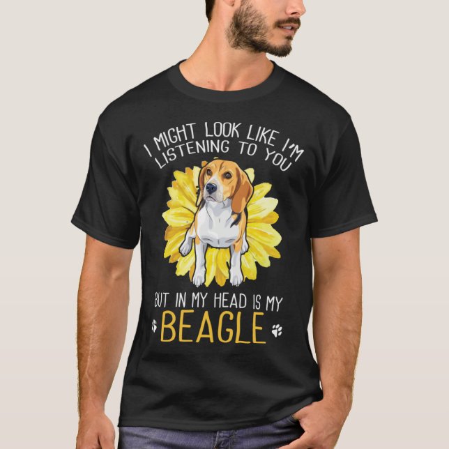 Beagle Dog In My Head Is My Beagle Sunflower T-Shirt (Front)