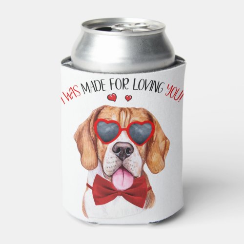 Beagle Dog Made for Loving You  Can Cooler