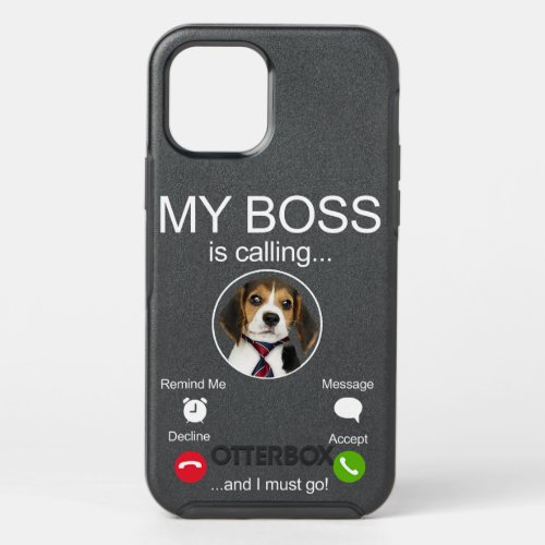 Beagle Dog My DOG Boss Is Calling and I must go Fu OtterBox Symmetry iPhone 12 Pro Case
