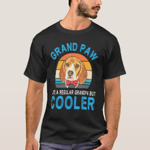 Beagle Dog Papa Grand Paw Like A Regular Grandpa B T-Shirt