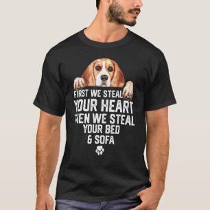 Beagle dog Steal Your Heart Steal Your Bed and Sof T-Shirt