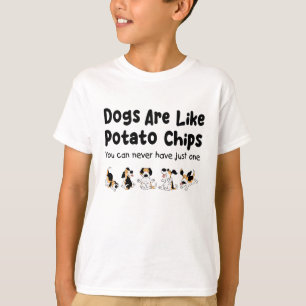 Beagle Dogs Are Like Potato Chips Dog Lovers Pets T-Shirt