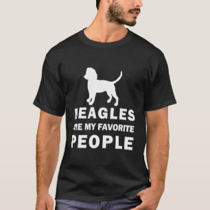 Beagle Favorite People I Saying T-Shirt