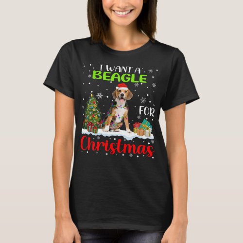 Beagle I Want A Beagle For Christmas Cool Xmas Cos T_Shirt